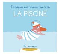 L'imagier qui tourne pas rond - La piscine Élo (Auteur)
