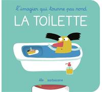 L'imagier qui tourne pas rond - La toilette