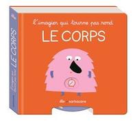 L'imagier qui tourne pas rond - Le corps Élo (Auteur)