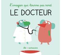 L'imagier qui tourne pas rond - Le docteur