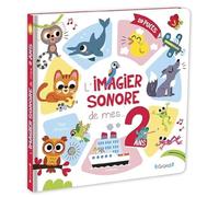 L'imagier sonore de mes 2 ans - Livre d'éveil - Dès 2 ans