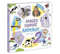 L'imagier sonore des animaux de mes 2 ans - Livre d'éveil - Dès 18 mois