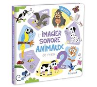 L'imagier sonore des animaux de mes 2 ans - Livre d'éveil - Dès 18 mois