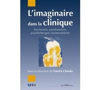 L'imaginaire dans la clinique Patrick Chemla (Auteur)