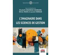 L'imaginaire dans les sciences de gestion - Elizabeth Couzineau-Zegwaard - Ems Management Et Societes - broché - Etude