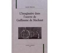 L'Imaginaire dans l'oeuvre de Guillaume de Machaut
