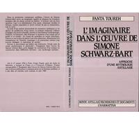 L'imaginaire Dans L'oeuvre De Simone Schwartz-Bart - Approche D'une Mythologie Antillaise