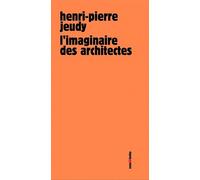 L'imaginaire Des Architectes - Paris 2030