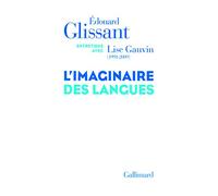 L'imaginaire des langues: Entretiens avec Lise Gauvin (1991-2009)