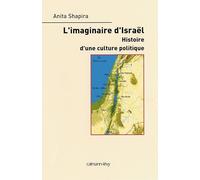 L'Imaginaire d'Israël: Histoire d'une culture politique