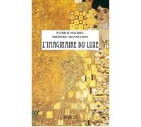 L'imaginaire du luxe - Frédéric Monneyron - Imago - broché - Essai