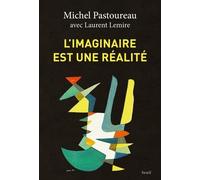 L'imaginaire Est Une Réalité