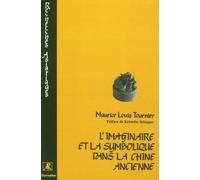 L'imaginaire Et La Symbolique Dans La Chine Ancienne