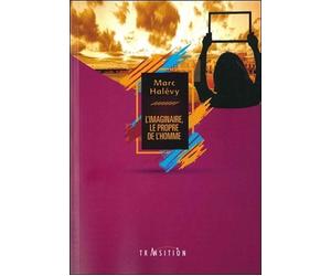 L'imaginaire, le propre de l'Homme - Marc Halévy - Transition Les Editions - broché - Essai