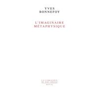L'Imaginaire métaphysique - Yves Bonnefoy - Seuil - broché - Essai