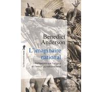 L'imaginaire national - Réflexions sur l'origine et l'essor du nationalisme - Benedict Anderson - La découverte - Poche - Essai