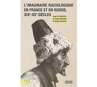 L'imaginaire Raciologique En France Et En Russie, Xixe-Xxe Siècles
