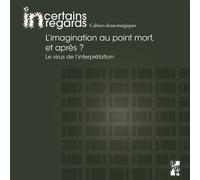 L'imagination au point mort, et après ? Le virus de l’interprétation - Yannick Butel - Publication Universite Provence - broché - Essai