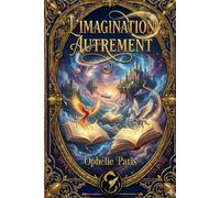 L'imagination autrement