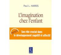 L'imagination chez l'enfant: Son rôle crucial dans le développement cognitif et affectif