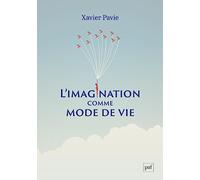 L'imagination comme mode de vie