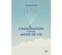 L'imagination comme mode de vie