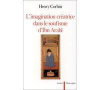 L'imagination créatrice dans le soufisme d'Ibn 'Arabî