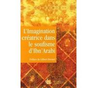 L'imagination créatrice dans le soufisme d'Ibn'Arabî