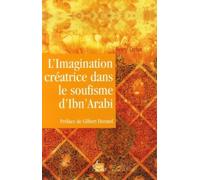 L'imagination créatrice dans le soufisme d'Ibn'Arabî - Henry Corbin - Entrelacs - broché - Essai