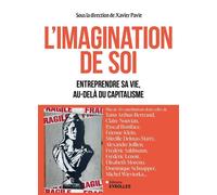 Xavier Pavie – L'imagination de soi – Entreprendre sa vie, au-delà du capitalisme – Broché