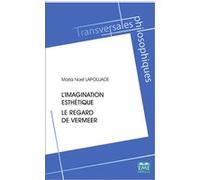 L'imagination esthétique. Maria Noel Lapoujade (Auteur)
