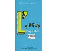 L'Imagination : Philosophie et tradition juive