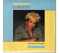 Limahl - Too Much Trouble - EMI - LML 2