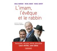 L'Imam, l'Évêque et le Rabbin Terrorisme, racisme, laïcité, éducation. Leurs vérités, sans tabou - Michel Dubost - Autrement - broché - Essai