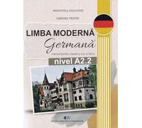Limba moderna germana. Nivel A2.2 - Clasele 5-8 - Manual - Simona Trofin, Editie in limba romana