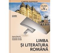 Limba romana - Clasa 5 - Caiet - Ioana Revnic, Iolanda Iacob, Isabella Ionita