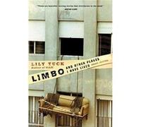 Limbo and other Places I have Lived by Lily Tuck Paperback Book Lily Tuck (Auteur)