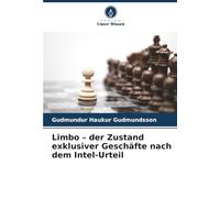 Limbo - der Zustand exklusiver Geschäfte nach dem Intel-Urteil