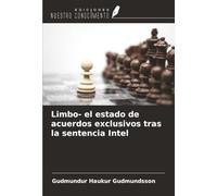 Limbo- el estado de acuerdos exclusivos tras la sentencia Intel