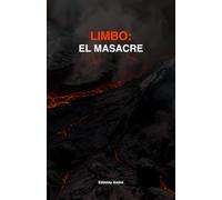 LIMBO: EL MASSACRE - Protocolo de Secesión y Soberanía Mental