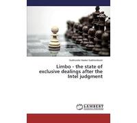 Limbo - The State Of Exclusive Dealings After The Intel Judgment