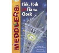 Bug Club Independent Fiction Year Two Lime A Meddlers: Tick, Tock, Unfix The Clock