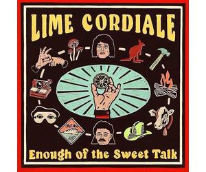 Lime Cordiale - Enough Of The Sweet Talk
