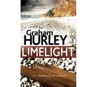 Limelight by Graham Hurley Graham Hurley (Auteur)