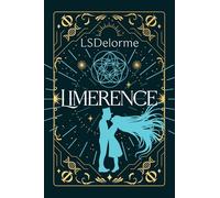 Limerence: A dark romantic supernatural thriller of obsession and time