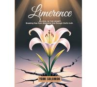 Limerence: An Idol in the Heart: Breaking Free from Obsessive Love Through God’s Truth