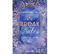 Limerick Love. Break the Rules: Roman | New Adult Romance I Historical Romance meets Sports Romance im malerischen Irland