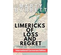 Limericks of Loss And Regret: Gripping And Poignant Interludes