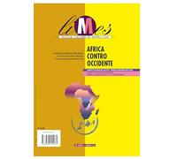 Limes. Rivista italiana di geopolitica. Africa contro Occidente (2023) (Vol. 8)