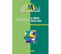 Limes. Rivista italiana di geopolitica. Il tempo della Cina (2025) (Vol. 12)